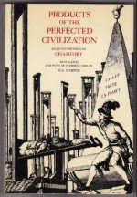 Products of the Perfected Civilization: Selected Writings - W.S. Merwin, Sébastien Roch Nicolas de Chamfort