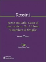 Scene and Aria: Cessa di piu resistere, No. 19 from "Il Barbiere di Siviglia" - Gioachino Rossini