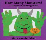 How Many Monsters?: A Monster Counting Book - Mara Van Der Meer