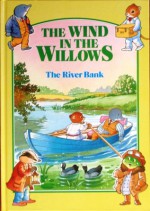 The River Bank (The Wind In The Willows) - Anne McKie