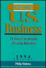 Inside U.S. Business: A Concise Encyclopedia of Leading Industries - Philip Mattera