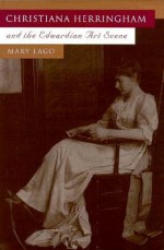 Christiana Herringham and the Edwardian Art Scene - Mary Lago