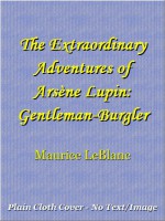 The Extraordinary Adventures Of Arsène Lupin, Gentleman Burglar - Maurice Leblanc