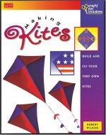 Making Kites - Robert Wilkins