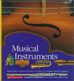 Musical Instruments: From Flutes Carved of Bone, to Lutes, to Modern Electric Guitars - Gallimard Jeunesse