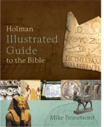 Holman Illustrated Guide to the Bible - Mike Beaumont