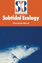 Subtidal Ecology - Elizabeth Wood