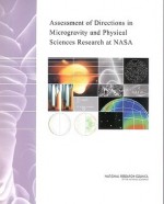 Assessment of Directions in Microgravity and Physical Sciences Research at NASA - Committee on Microgravity Research, National Research Council