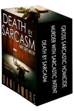 Total Sarcasm (Mary Cooper Mysteries #1, #2, #3) - Dani Amore