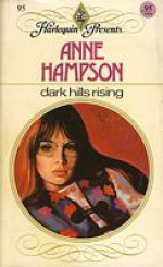 Dark Hills Rising - Anne Hampson