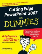 Cutting Edge PowerPoint 2007 for Dummies [With CDROM] - Geetesh Bajaj