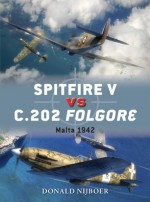 Spitfire V vs C.202 Folgore: Malta 1942 - Donald Nijboer