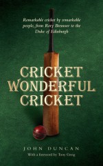 Cricket Wonderful Cricket - John Duncan