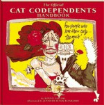 The Official Cat Codependents Handbook: For People Who Love Their Cats Too Much! - Ronnie Sellers