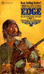 Slaughter Road - George G. Gillman, George G. Gillman