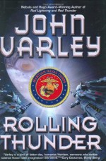 Rolling Thunder - John Varley