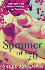 Summer of '76 - Isabel Ashdown