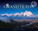 Welcome to Grand Teton National Park - Marybeth Lorbiecki