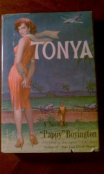 Tonya - Gregory "Pappy" Boyington