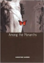 Among the Monarchs - Christine Garren