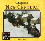 Children of the New Century - Jane A. Schott, Robert Young