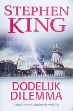 Dodelijk dilemma - Henny van Gulik, Ingrid Tóth, Stephen King