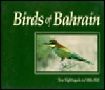 Birds of Bahrain - Tom Nightingale, Mike Hill