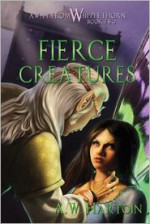 Fierce Creatures - A.W. Hartoin