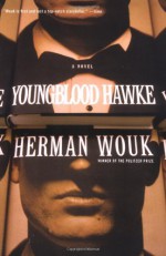 Youngblood Hawke - Herman Wouk