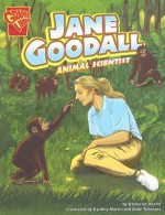 Jane Goodall: Animal Scientist - Katherine E. Krohn, Cynthia Martin, Anne Timmons