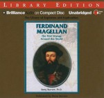 Ferdinand Magellan: The First Voyage Around the World - Betty Burnett, Eileen Stevens