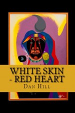 White Skin - Red Heart - Dan Hill