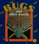 Bugs and Other Insects - Bobbie Kalman, Tammy Everts