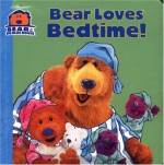 Bear Loves Bedtime! (Bear in the Big Blue House (Board Books Simon & Shuster)) - E. Lucchesi, Tom Brannon