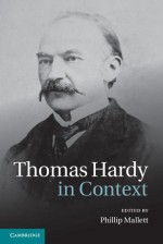 Thomas Hardy in Context - Phillip Mallett, Sarah E. Maier