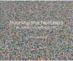 Running the Numbers: An American Self-Portrait - Chris Jordan