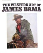 The Western Art of James Bama - James Bama