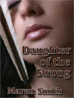 Daughter of the Strong - Maren Smith