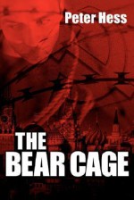 The Bear Cage - Peter Hess