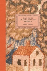 Rag Rugs of England and America (Decorative Arts Library) - Emma Tennant