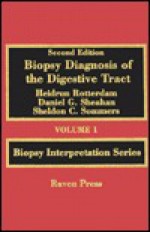 Biopsy Diagnosis of the Digestive Tract - Heidrun Rotterdam, Sheldon C. Sommers