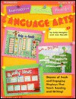 Interactive Bulletin Boards--Langugage Arts: Dozens of Fresh and Engaging Displays That Teach Reading and Writing - Joan Novelli, Judy Meagher