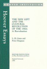 The New Left and the Cultural Revolution of the 1960's: A Reevaluation - Lewis H. Gann, Peter Duignan