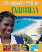 The Changing Face of the Caribbean (Changing Face of...) - Ali Brownlie, Jenny Matthews