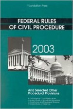 Clermont's Federal Rules of Civil Procedure and Selected Other Procedural Provisions, 2009 Ed. - Kevin M. Clermont