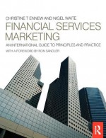 Financial Services Marketing: An International Guide to Principles and Practice - Christine Ennew