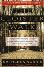 The Cloister Walk - Kathleen Norris