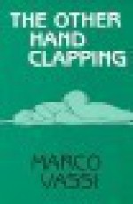 The Other Hand Clapping - Marco Vassi