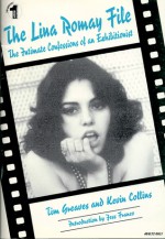 The Lina Romay File: The Intimate Confessions of an Exhibitionist - Tim Greaves, Kevin Collins