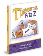 Tigers A to Z - Mark Walter, Tim Williams